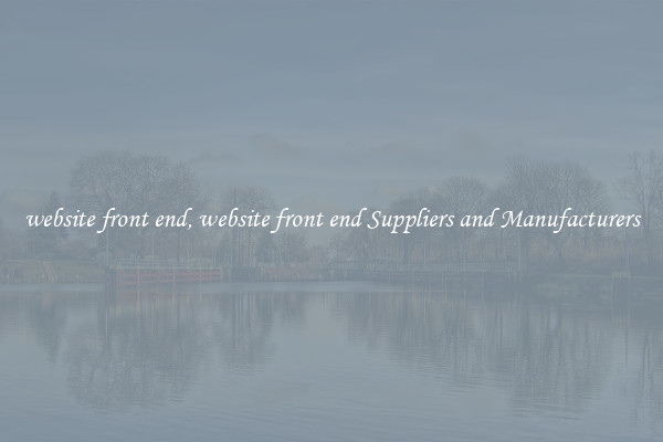 website front end, website front end Suppliers and Manufacturers