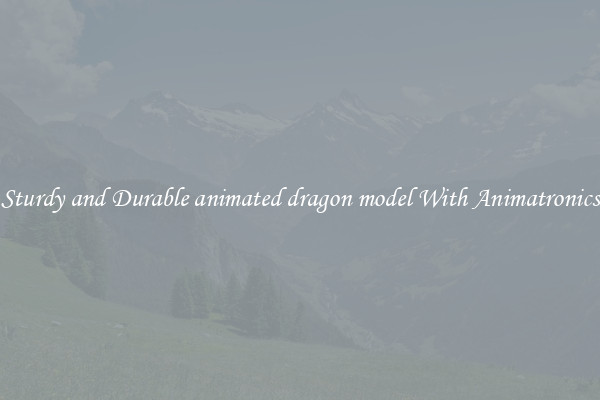 Sturdy and Durable animated dragon model With Animatronics