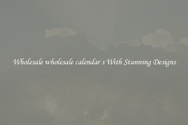 Wholesale wholesale calendar s With Stunning Designs