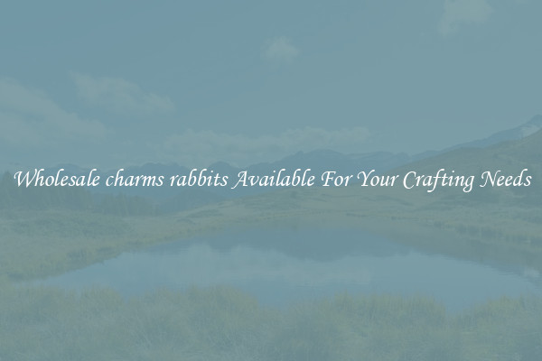 Wholesale charms rabbits Available For Your Crafting Needs