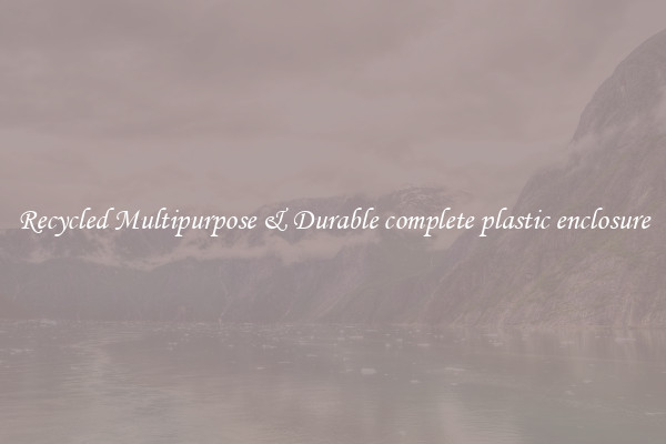 Recycled Multipurpose & Durable complete plastic enclosure