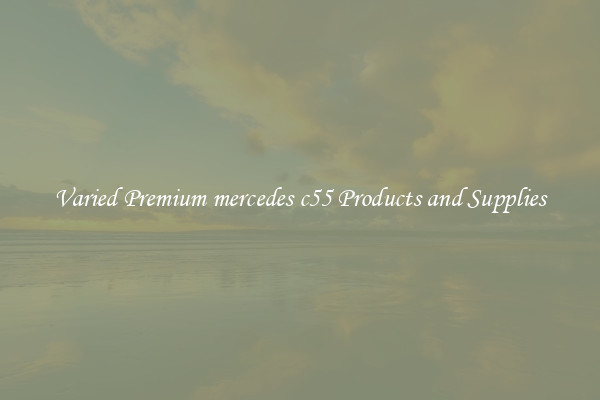 Varied Premium mercedes c55 Products and Supplies