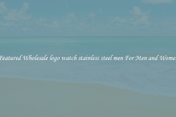 Featured Wholesale logo watch stainless steel men For Men and Women